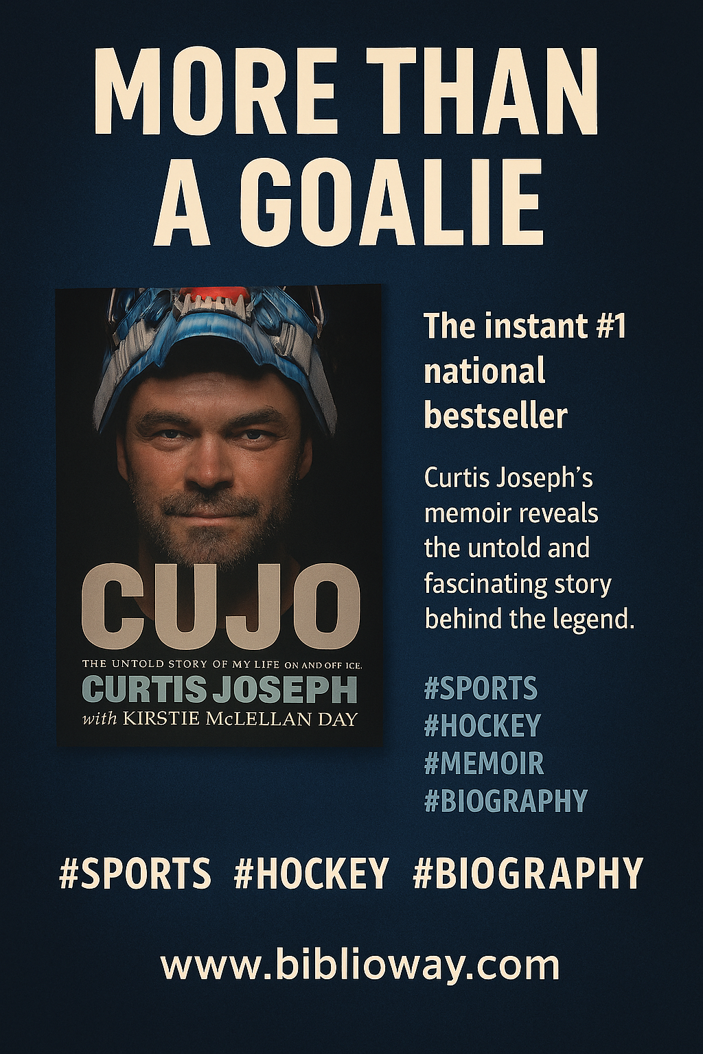 Cujo - The Untold Story of My Life on and off the Ice Curtis Joseph with Kirstie Mclellan Day
