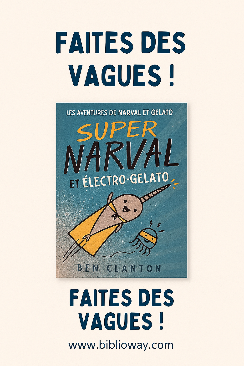 Super Narval and Électro‑Gélato.
