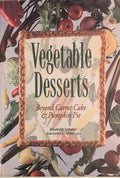 Vegetable Desserts: Beyond Carrot Cake & Pumpkin Pie