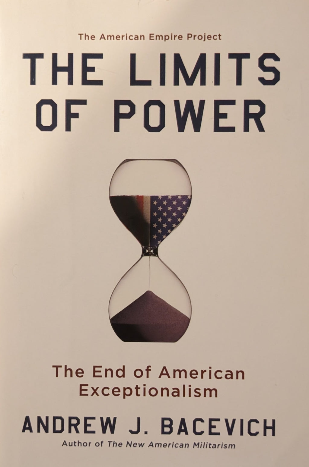 The Limits of Power: The End of American Exceptionalism