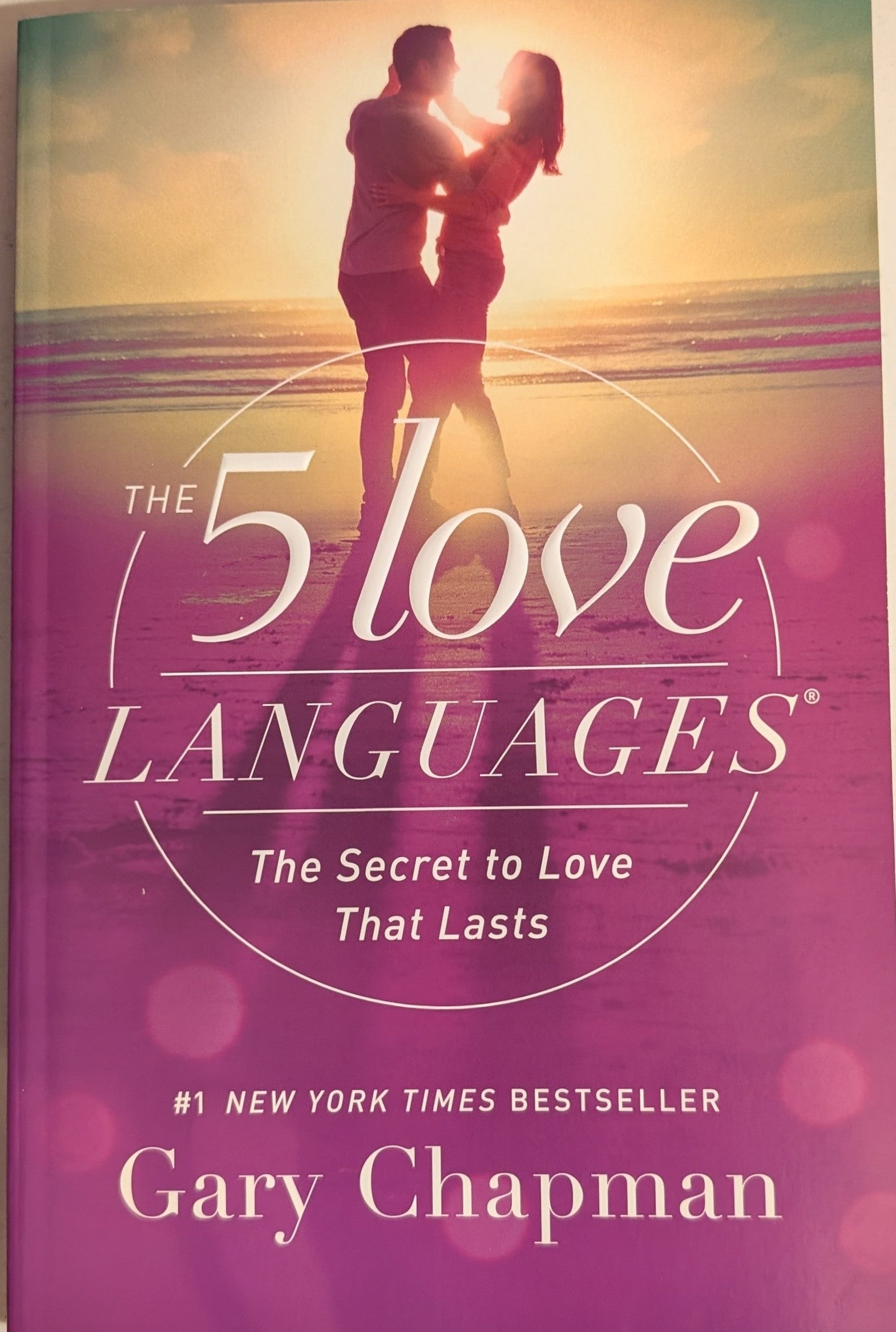 The 5 Love Languages: The Secret to Love That Lasts