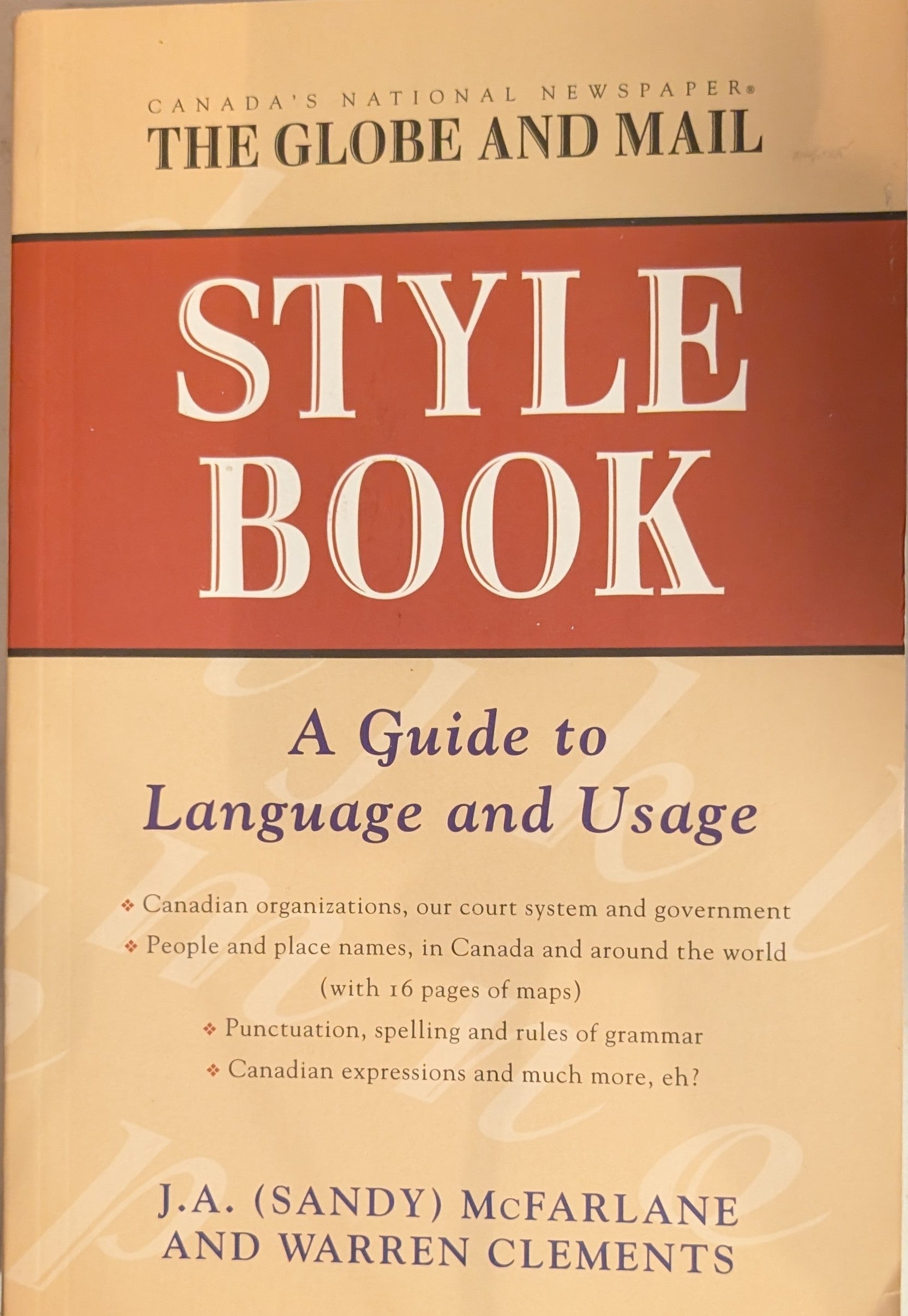 The Globe and Mail Style Book: A Guide to Language and Usage