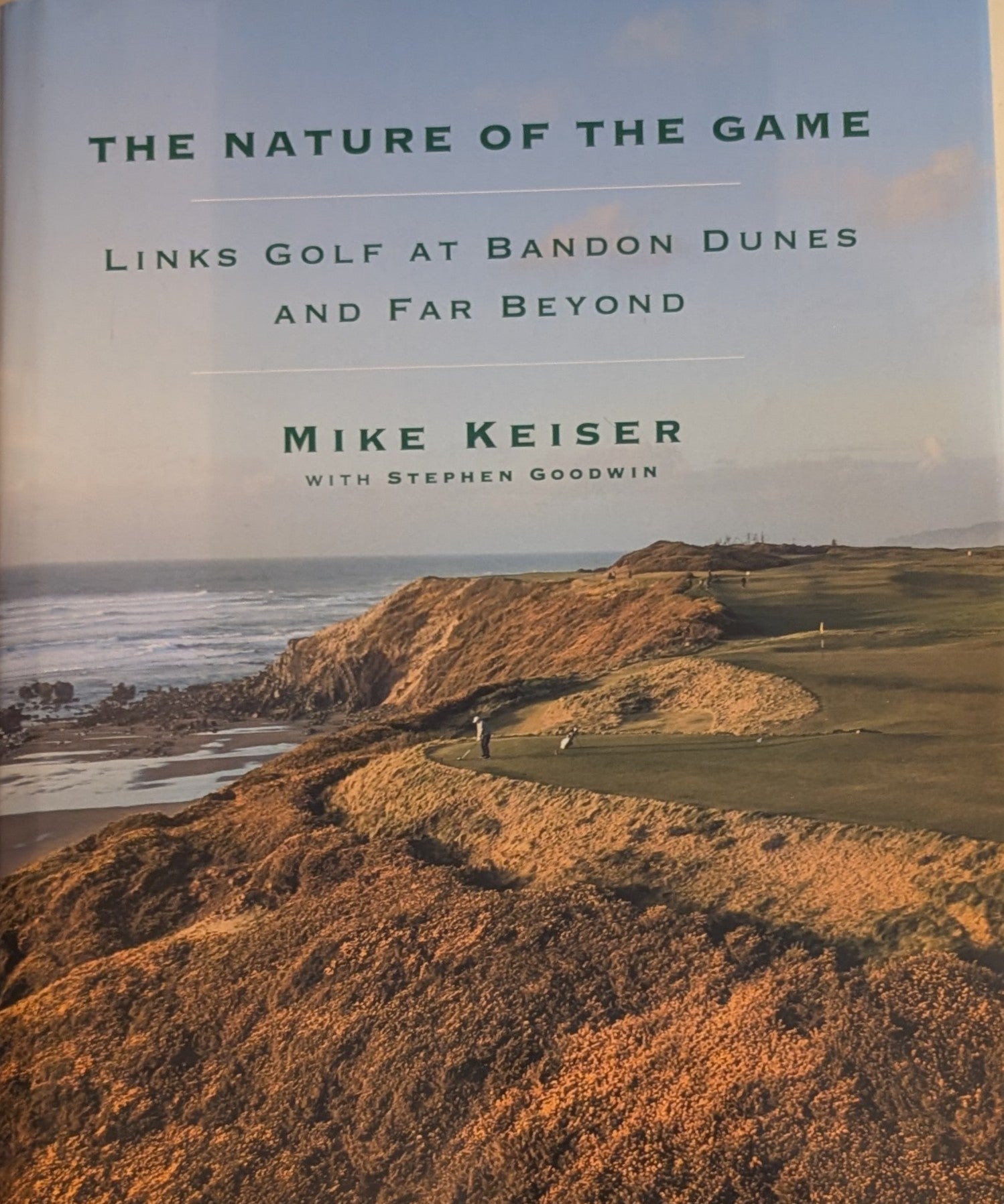 The Nature of the Game: Links Golf at Bandon Dunes and Far Beyond
