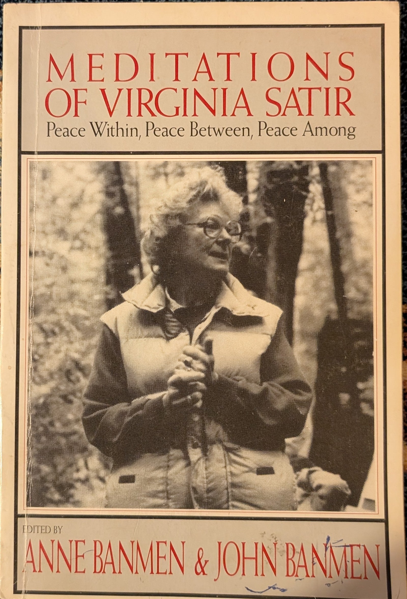 Meditations of Virginia Satir: Peace Within, Peace Between, Peace Among