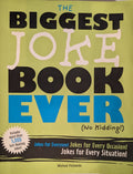 The Biggest Joke Book Ever (No Kidding!)