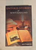 Untold Stories of Newfoundland by Jack Fitzgerald